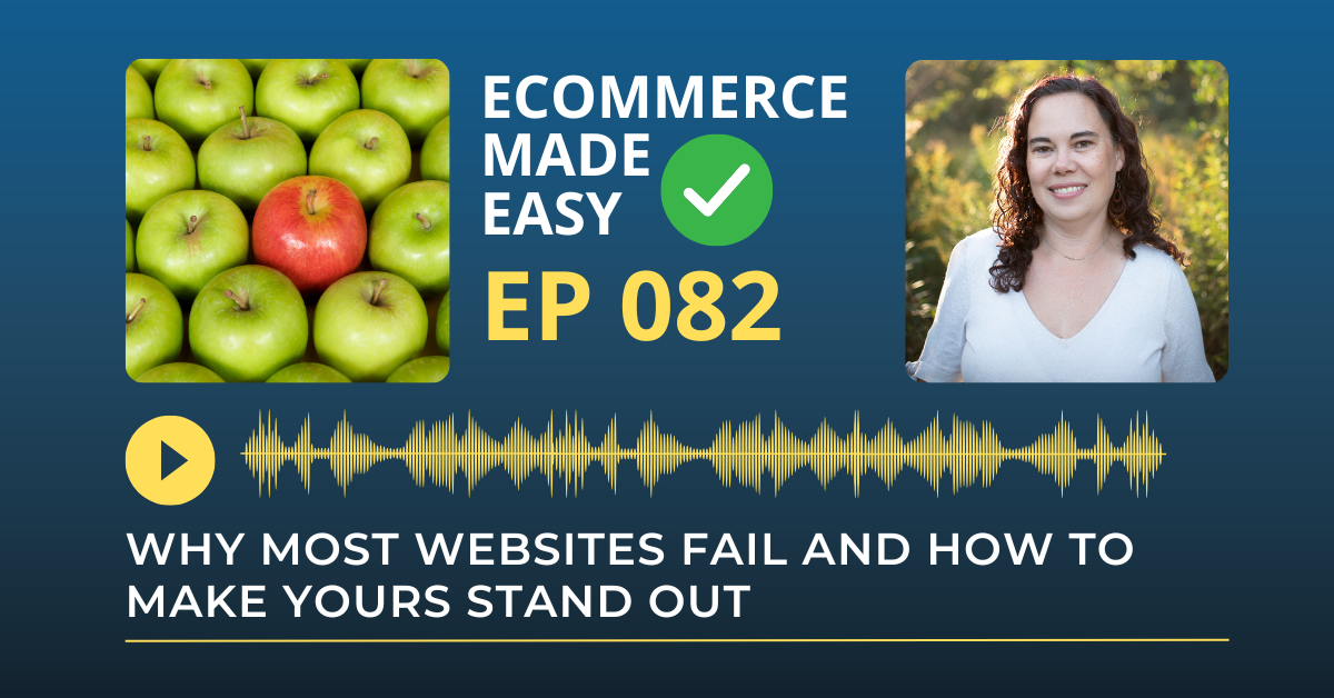 EP 082 ; Why Most Websites Fail and How to Make Yours Stand Out