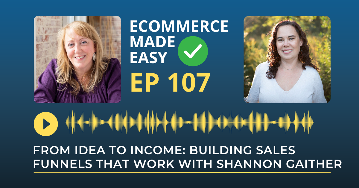 From Idea to Income: Building Sales Funnels That Work with Shannon Gaither post thumbnail image